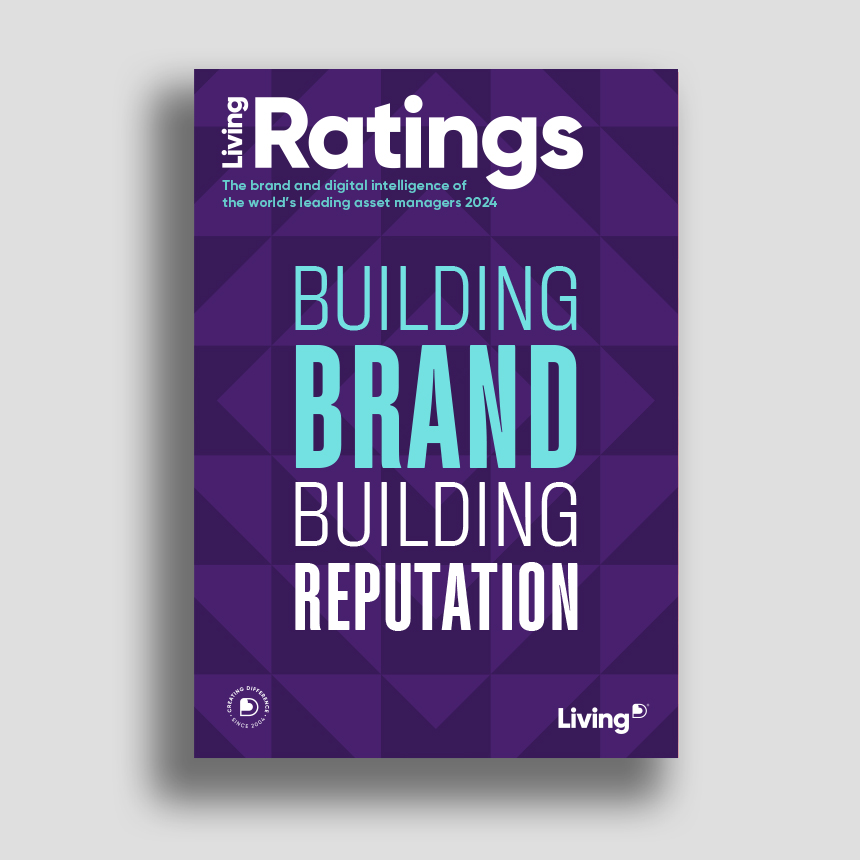 Cover of the Living Ratings The brand and digital intelligence of the world's leading asset managers 2024