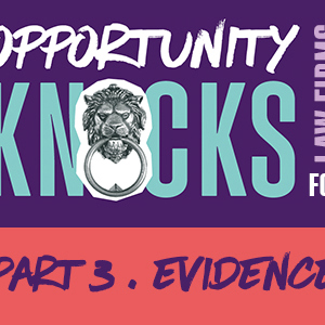 Opportunity knocks for law firms. Part 3. Evidence